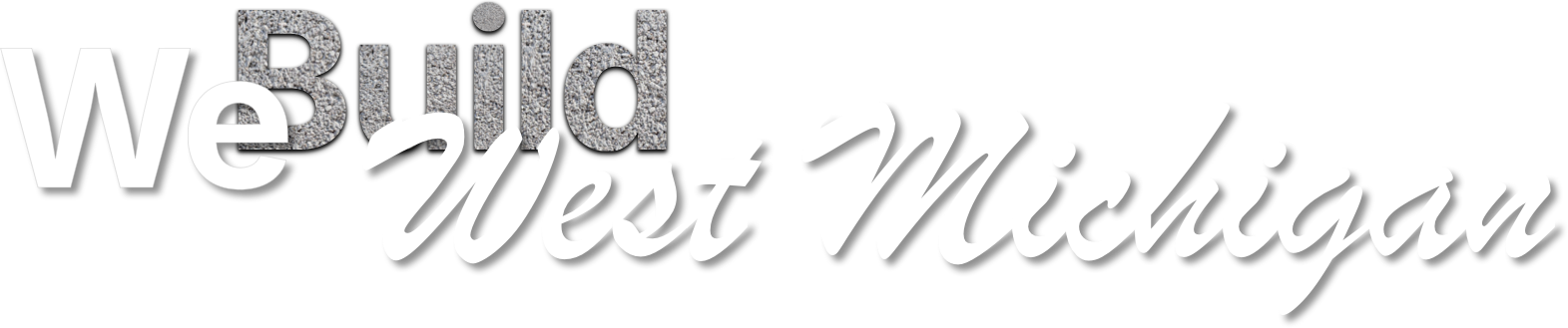 We Build West Michigan
